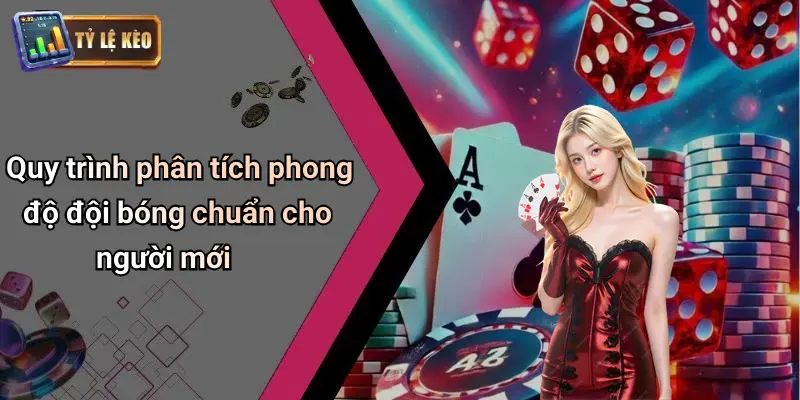 Cách Phân Tích Phong Độ Đội Bóng