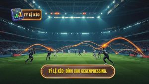 Chiến thuật Gegenpressing: Nghệ thuật kiểm soát trận đấu đỉnh cao